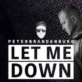 PETER BRANDENBURG - LET ME DOWN